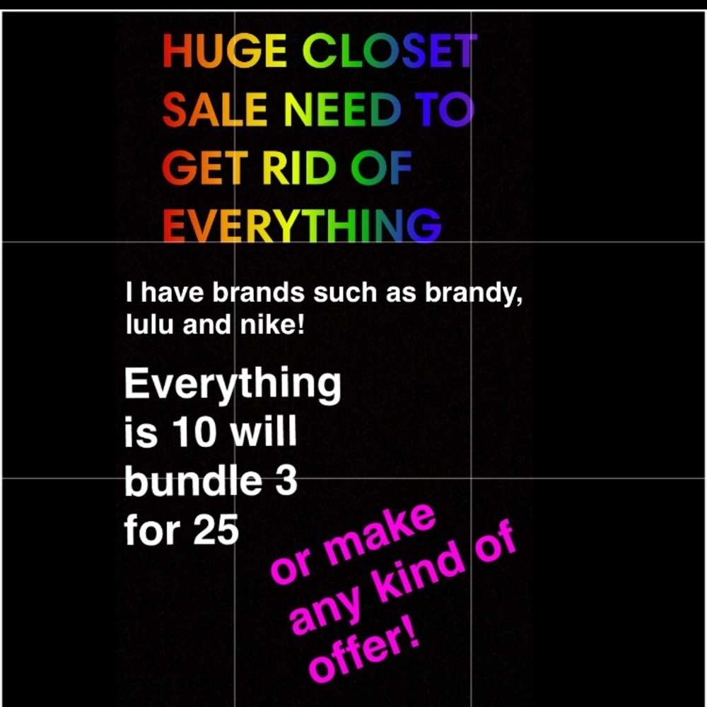 PLEASE HELP ME CLEAR MY CLOSET!